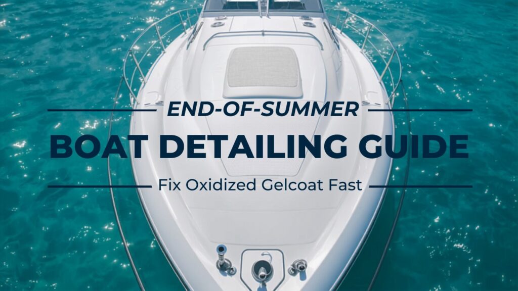 Glossy white yacht hull at a Florida marina, end of summer boat detailing and oxidized gelcoat restoration guide